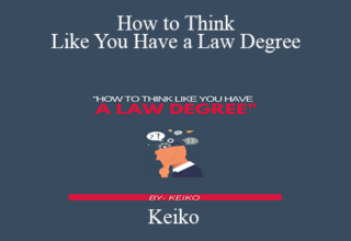 Keiko – How to Think Like You Have a Law Degree