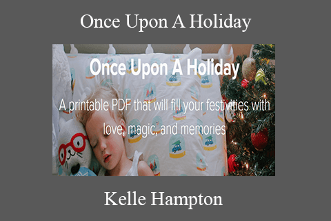 Kelle Hampton – Once Upon A Holiday