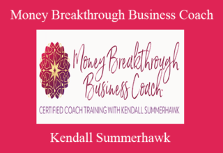 Kendall Summerhawk – Money Breakthrough Business Coach