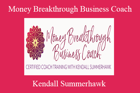 Kendall Summerhawk – Money Breakthrough Business Coach