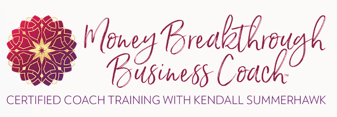 Kendall Summerhawk - Money Breakthrough Business Coach