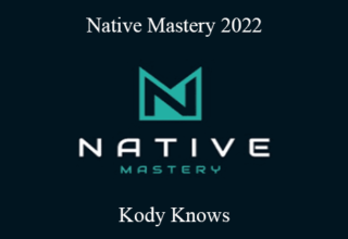 Kody Knows – Native Mastery 2022