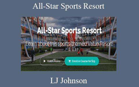 LJ Johnson – All-Star Sports Resort