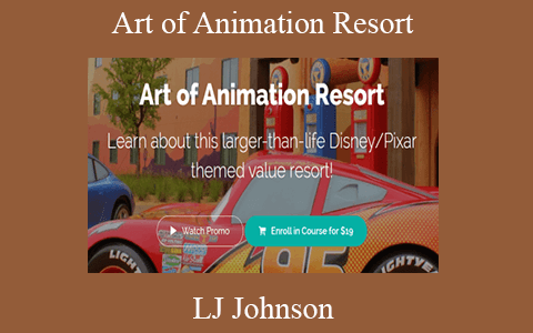 LJ Johnson – Art of Animation Resort