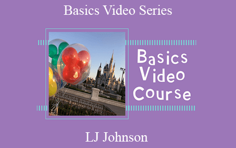 LJ Johnson – Basics Video Series