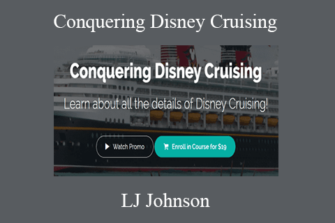 LJ Johnson – Conquering Disney Cruising