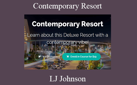 LJ Johnson – Contemporary Resort