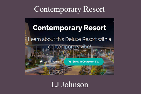 LJ Johnson – Contemporary Resort