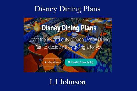 LJ Johnson – Disney Dining Plans