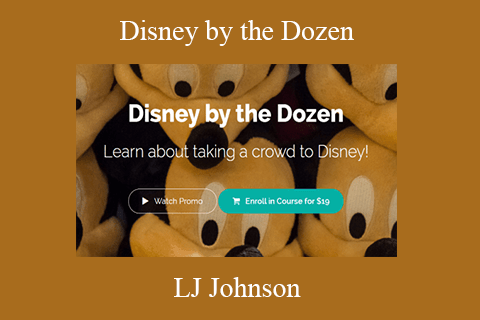 LJ Johnson – Disney by the Dozen