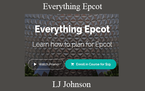 LJ Johnson – Everything Epcot