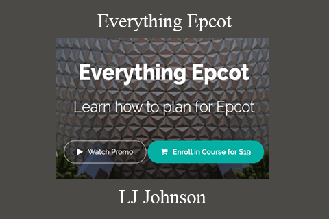 LJ Johnson – Everything Epcot