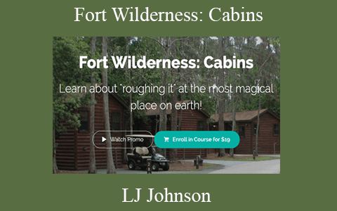 LJ Johnson – Fort Wilderness: Cabins