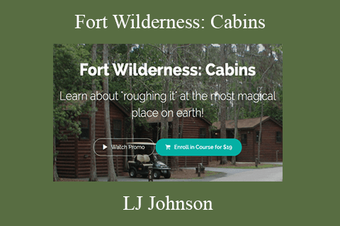 LJ Johnson – Fort Wilderness Cabins