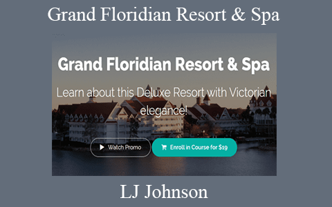 LJ Johnson – Grand Floridian Resort & Spa