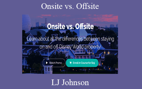 LJ Johnson – Onsite vs. Offsite