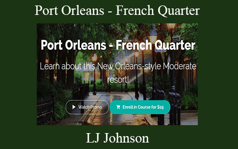 LJ Johnson – Port Orleans – French Quarter