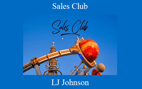 LJ Johnson – Sales Club