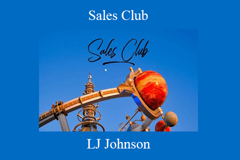 LJ Johnson – Sales Club