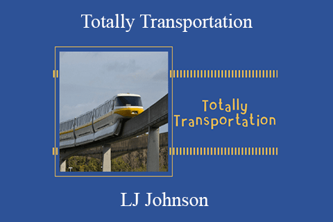 LJ Johnson – Totally Transportation