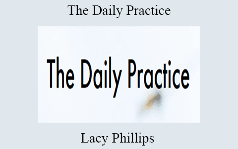 Lacy Phillips – The Daily Practice