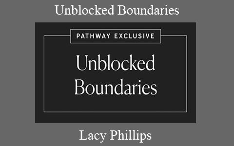 Lacy Phillips – Unblocked Boundaries