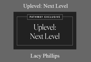 Lacy Phillips – Uplevel: Next Level