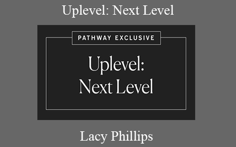 Lacy Phillips – Uplevel: Next Level