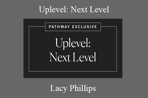 Lacy Phillips – Uplevel Next Level