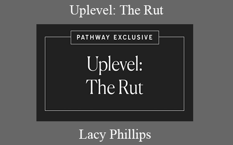 Lacy Phillips – Uplevel: The Rut