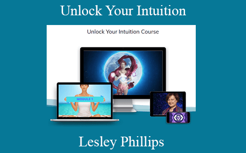 Lesley Phillips – Unlock Your Intuition