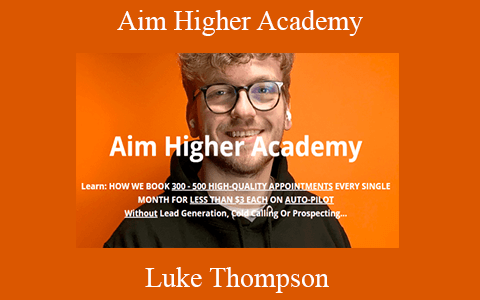 Luke Thompson – Aim Higher Academy