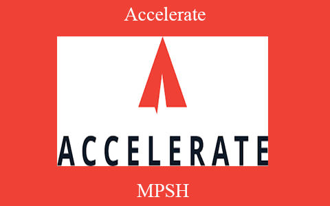 MPSH – Accelerate