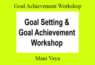 Mani Vaya – Goal Achievement Workshop