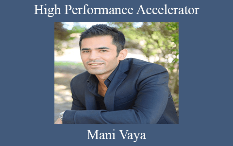 Mani Vaya – High Performance Accelerator