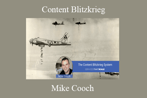 Mike Cooch – Content Blitzkrieg