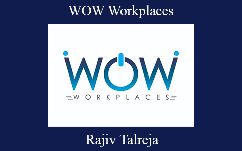 Rajiv Talreja – WOW Workplaces