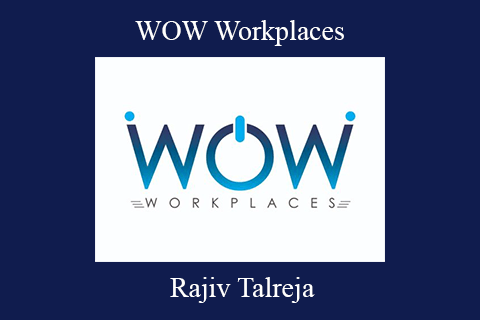 Rajiv Talreja – WOW Workplaces