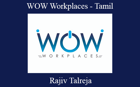 Rajiv Talreja – WOW Workplaces – Tamil