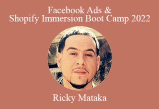 Ricky Mataka – Facebook Ads & Shopify Immersion Boot Camp 2022