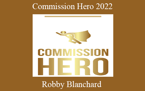 Robby Blanchard – Commission Hero 2022