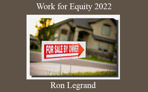 Ron Legrand – Work for Equity 2022