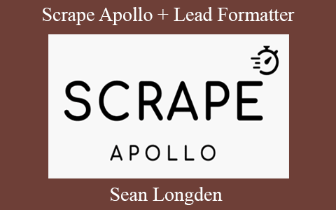 Sean Longden – Scrape Apollo + Lead Formatter