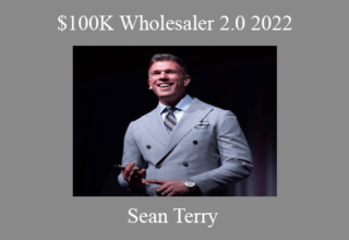 Sean Terry – $100K Wholesaler 2.0 2022