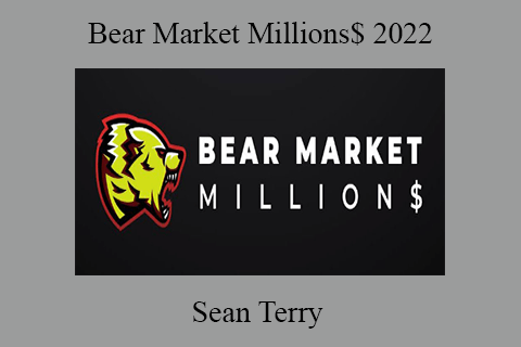 Sean Terry – Bear Market Millions$ 2022