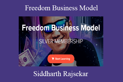 Siddharth Rajsekar – Freedom Business Model