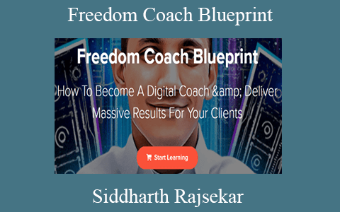 Siddharth Rajsekar – Freedom Coach Blueprint