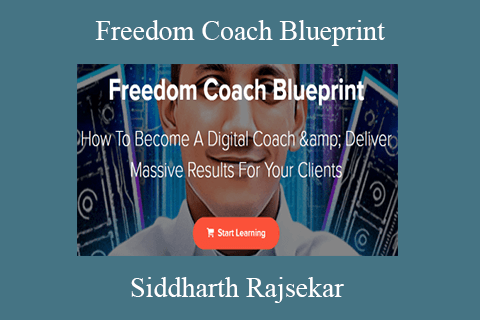 Siddharth Rajsekar – Freedom Coach Blueprint