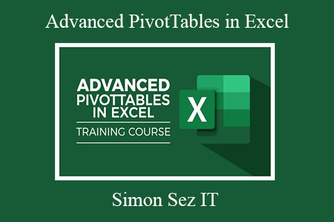 Simon Sez IT – Advanced PivotTables in Excel