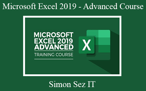 Simon Sez IT – Microsoft Excel 2019 – Advanced Course